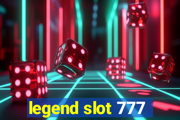 legend slot 777