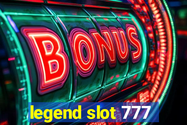 legend slot 777