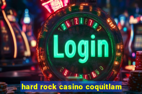 hard rock casino coquitlam