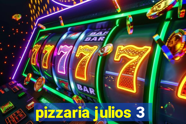 pizzaria julios 3