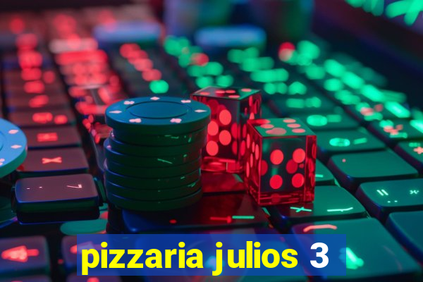 pizzaria julios 3