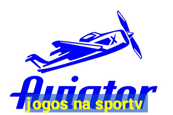 jogos na sportv