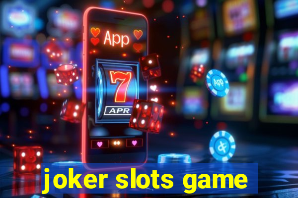 joker slots game