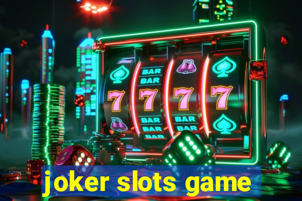 joker slots game