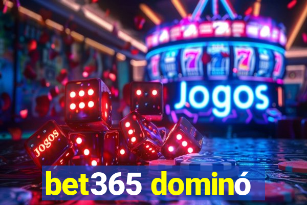 bet365 dominó