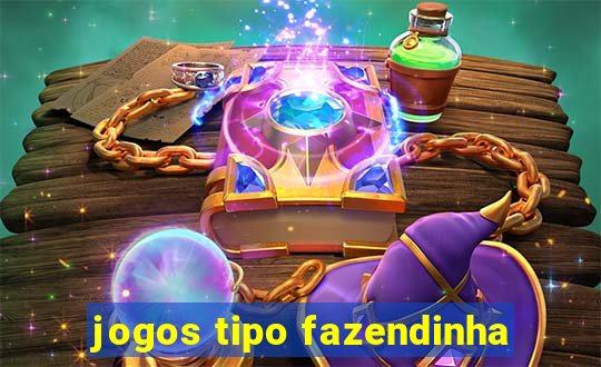 jogos tipo fazendinha