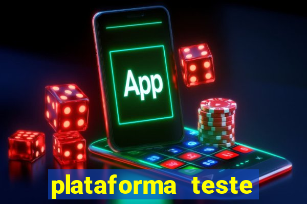 plataforma teste fortune tiger