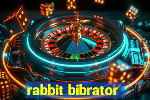 rabbit bibrator