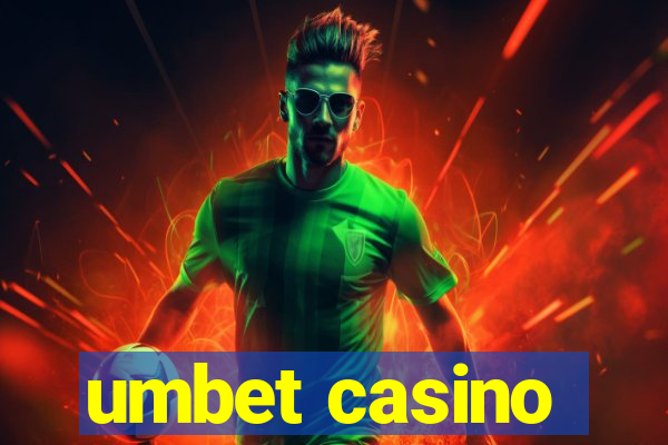 umbet casino