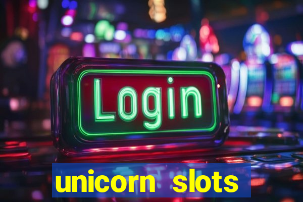 unicorn slots casino 777 game