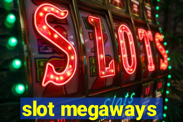 slot megaways