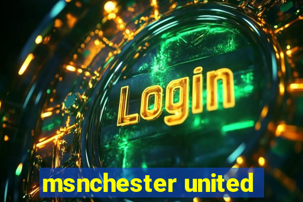 msnchester united