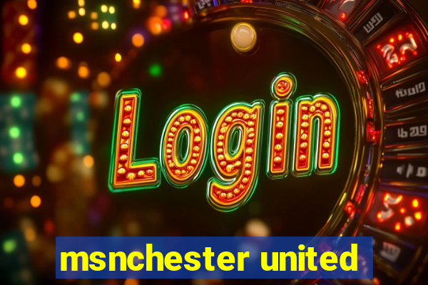 msnchester united