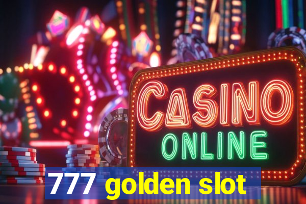 777 golden slot