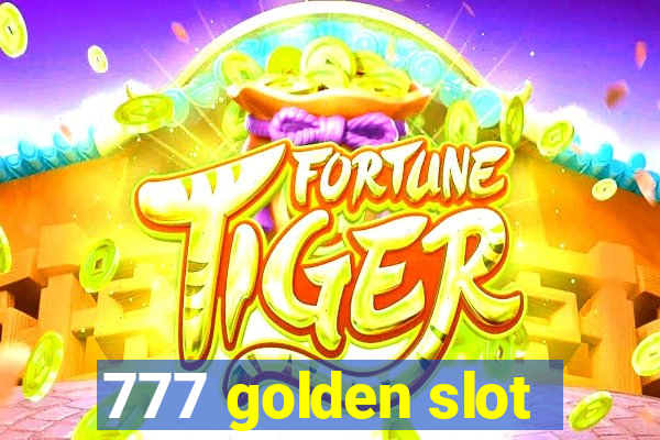 777 golden slot