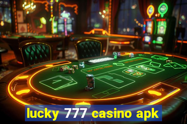 lucky 777 casino apk