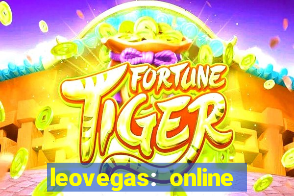 leovegas: online casino games