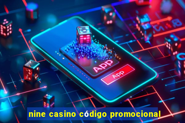 nine casino código promocional