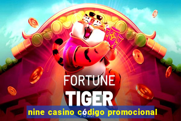 nine casino código promocional