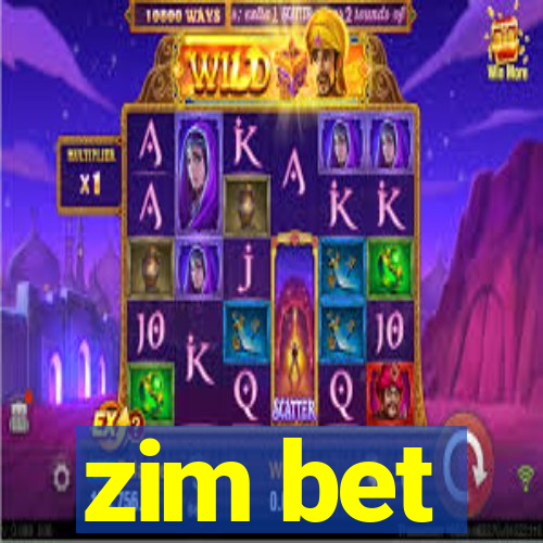 zim bet