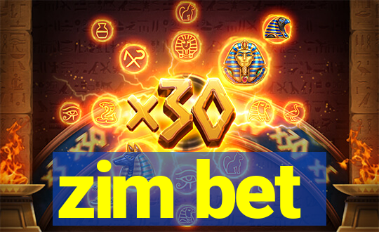 zim bet