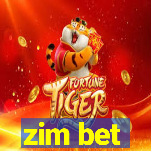 zim bet