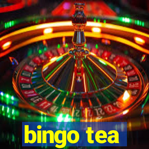 bingo tea