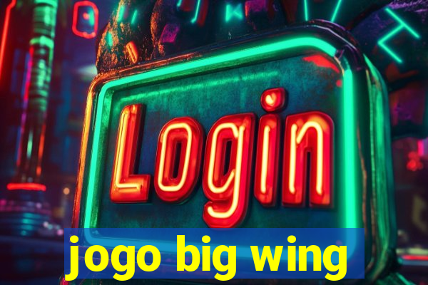 jogo big wing