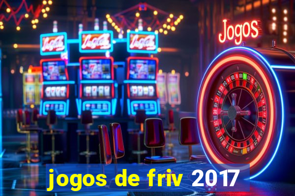 jogos de friv 2017