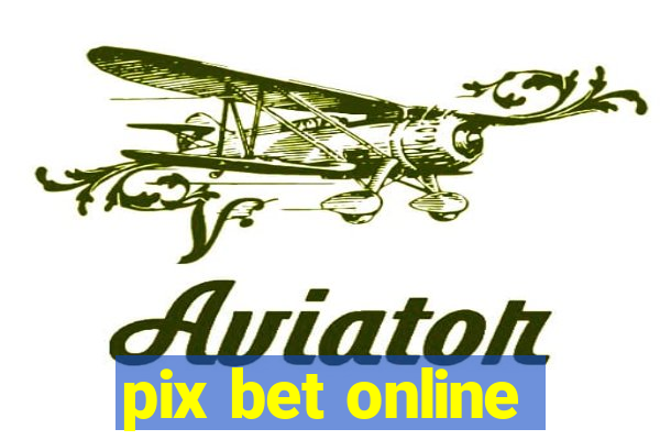 pix bet online