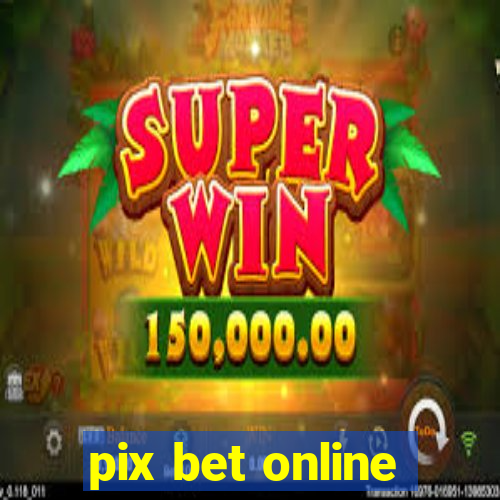 pix bet online