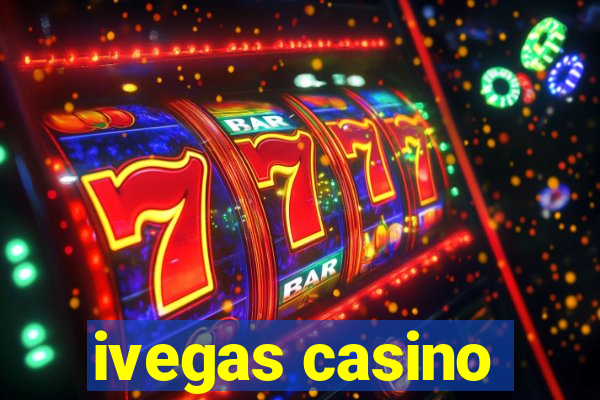 ivegas casino