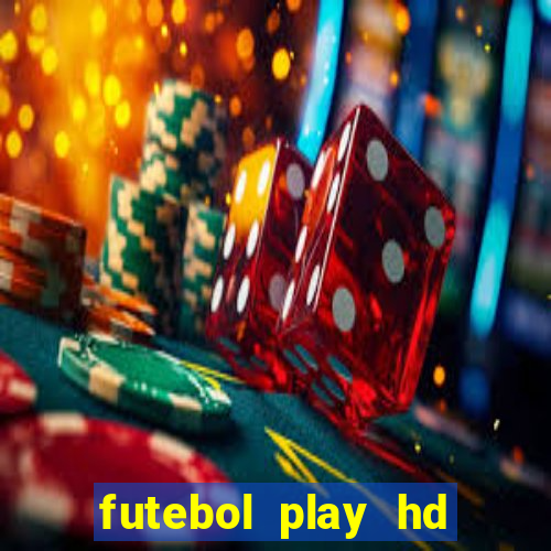 futebol play hd s茫o paulo