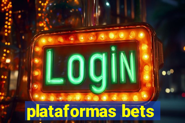 plataformas bets