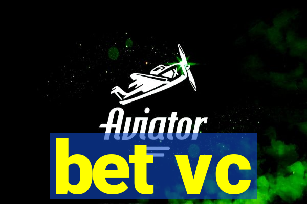 bet vc