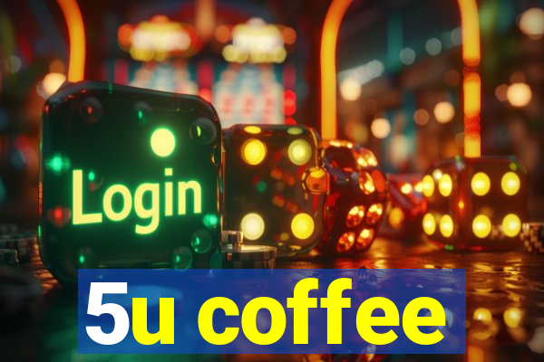 5u coffee