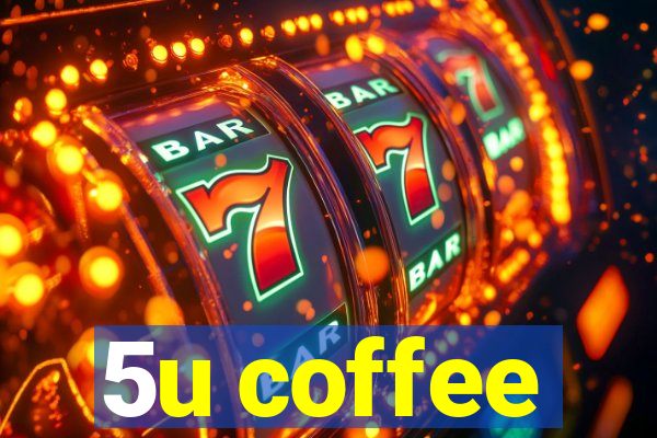 5u coffee