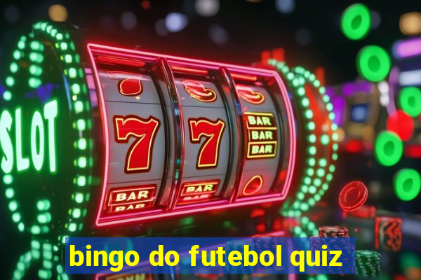 bingo do futebol quiz