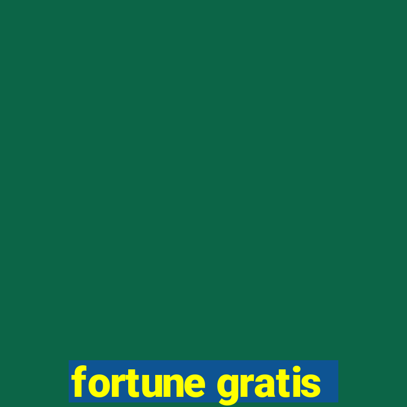 fortune gratis