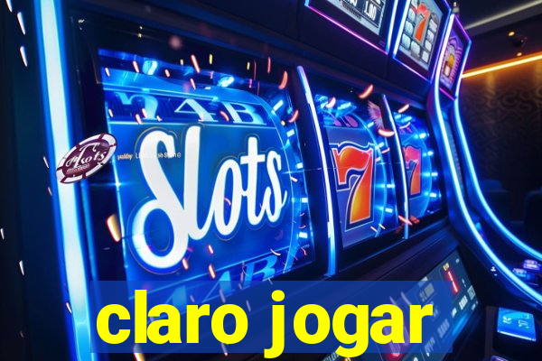 claro jogar