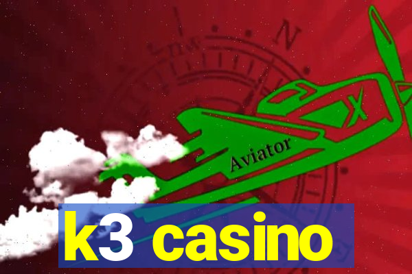 k3 casino