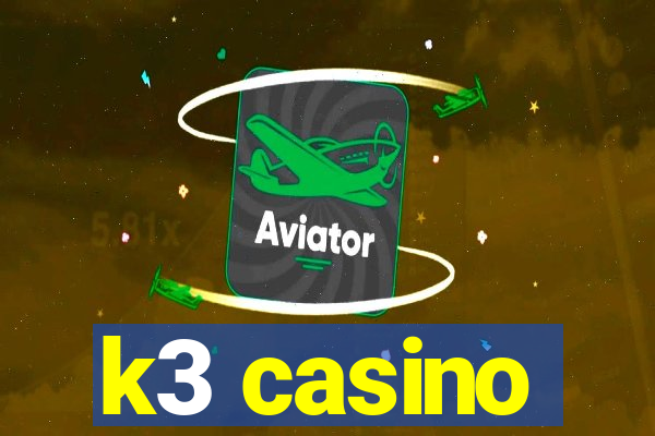 k3 casino