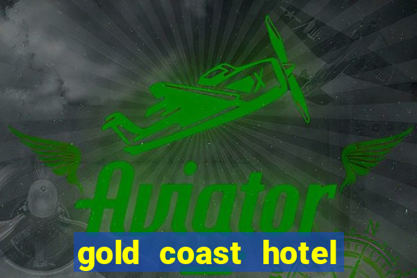 gold coast hotel and casino