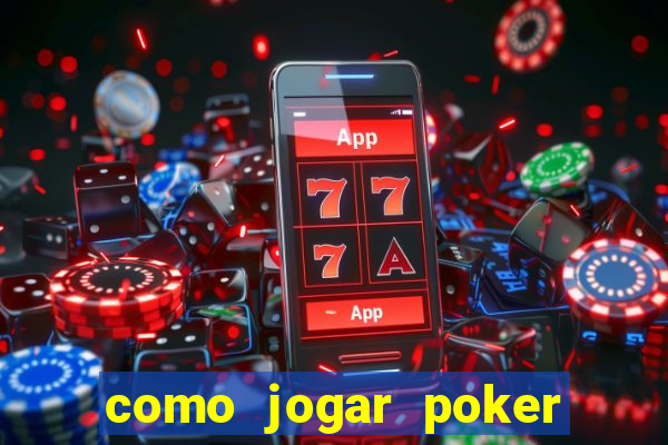 como jogar poker star com dinheiro real