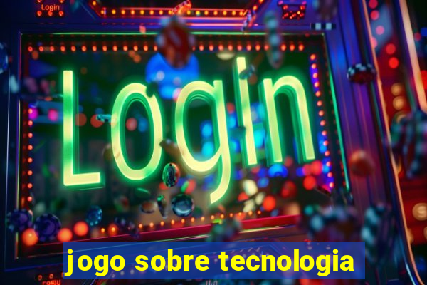 jogo sobre tecnologia