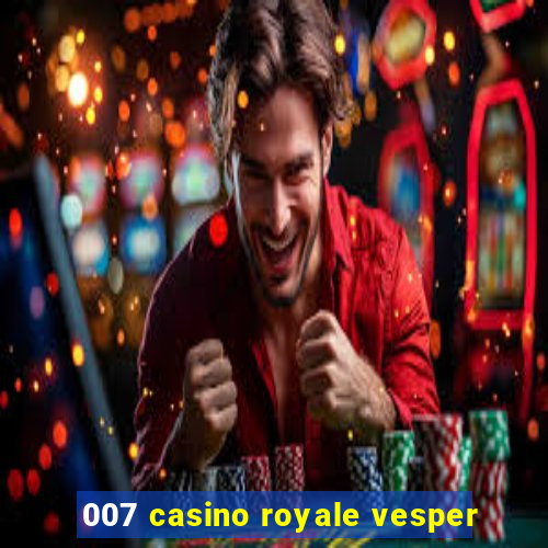 007 casino royale vesper