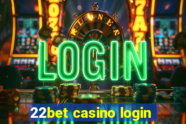 22bet casino login