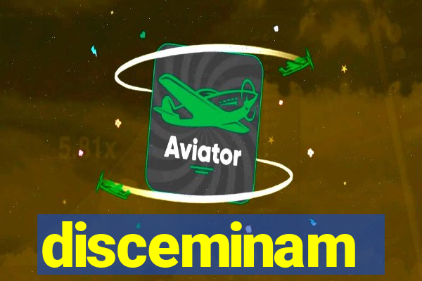 disceminam