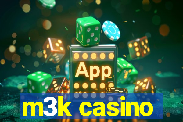 m3k casino