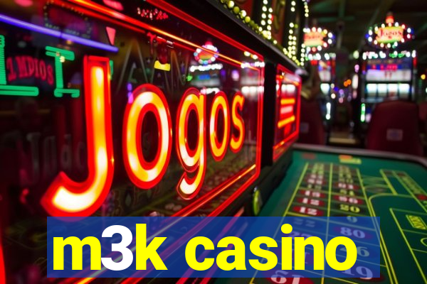 m3k casino